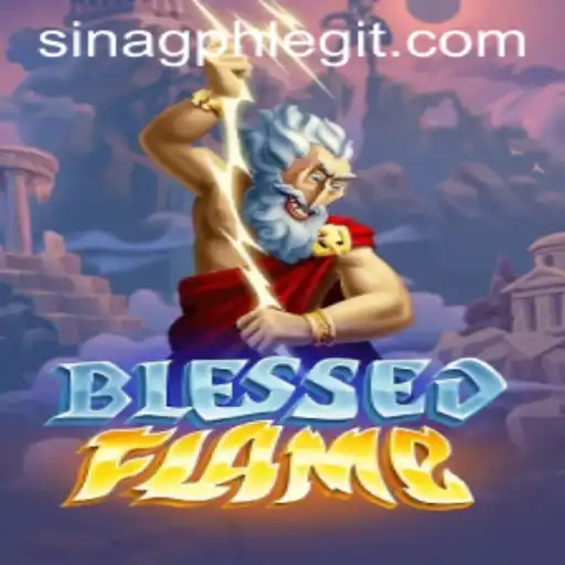 Discover BlessedFlame: An Intriguing Adventure Sparked by SINAGPH